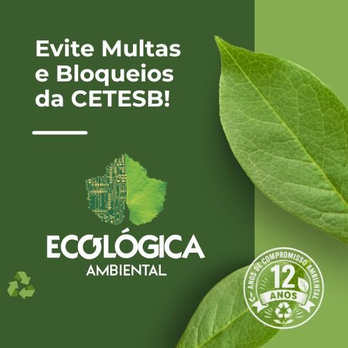 Evite Multas e Bloqueios da CETESB